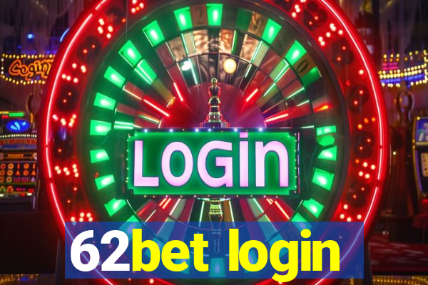 62bet login